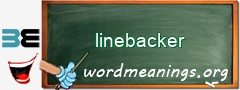 WordMeaning blackboard for linebacker